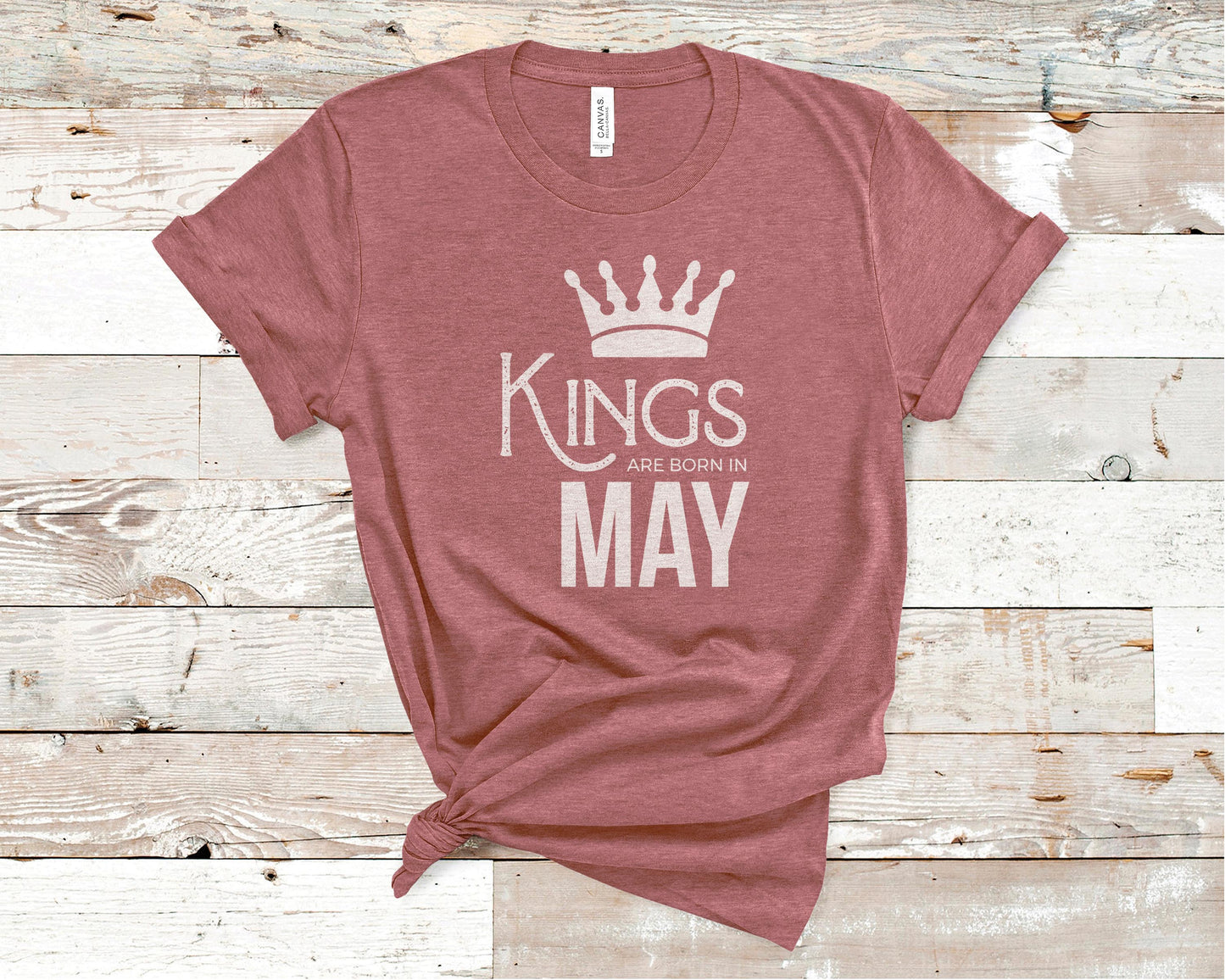 Kings Are Born in May - Birthday