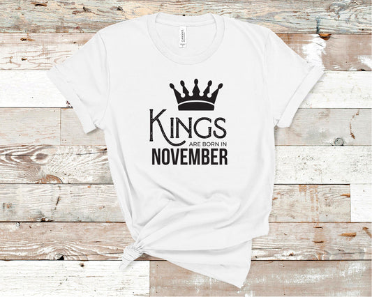Kings Are Born in November - Birthday