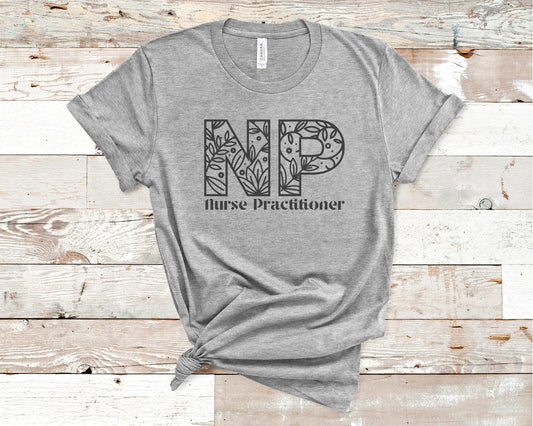 NP Nurse Practitioner - Healthcare Shirt