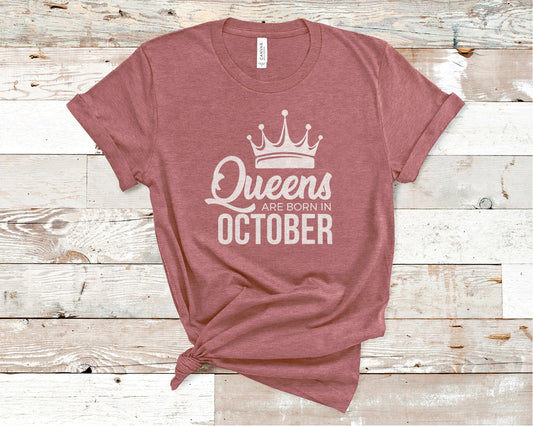 Queens Are Born in October - Birthday
