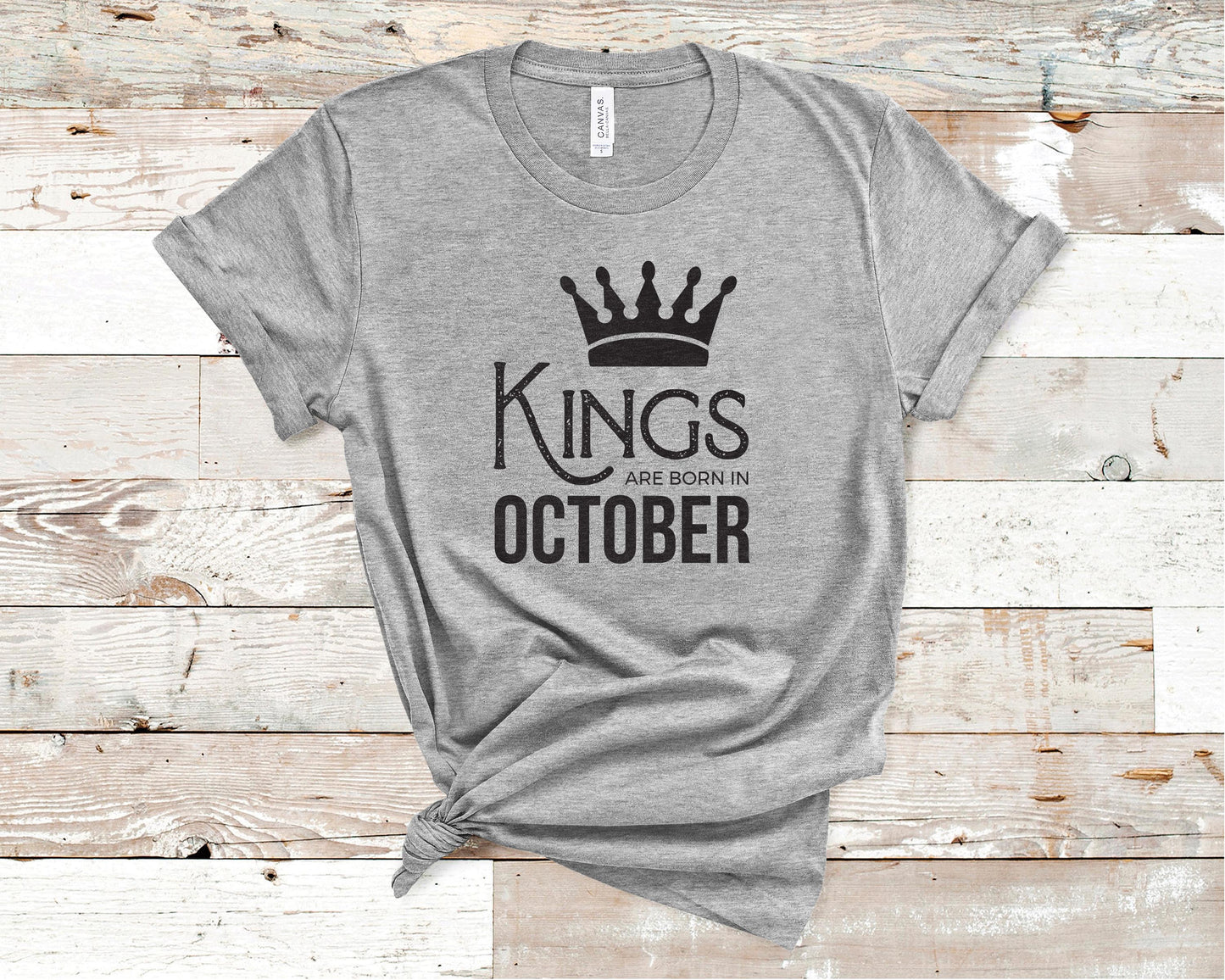 Kings Are Born in October - Birthday