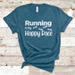 Running is My Happy Pace - Fitness Shirt
