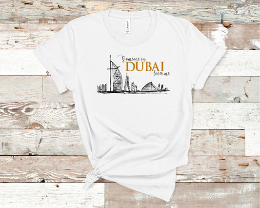 Someone in Dubai Loves Me - Travel/Vacation