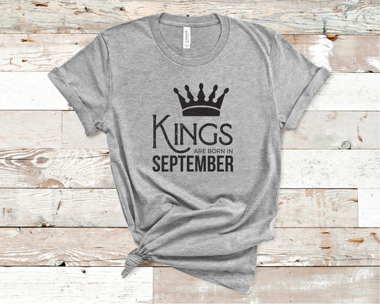 Kings Are Born in September - Birthday