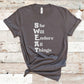 She Will Endure All Things - Fitness Shirt