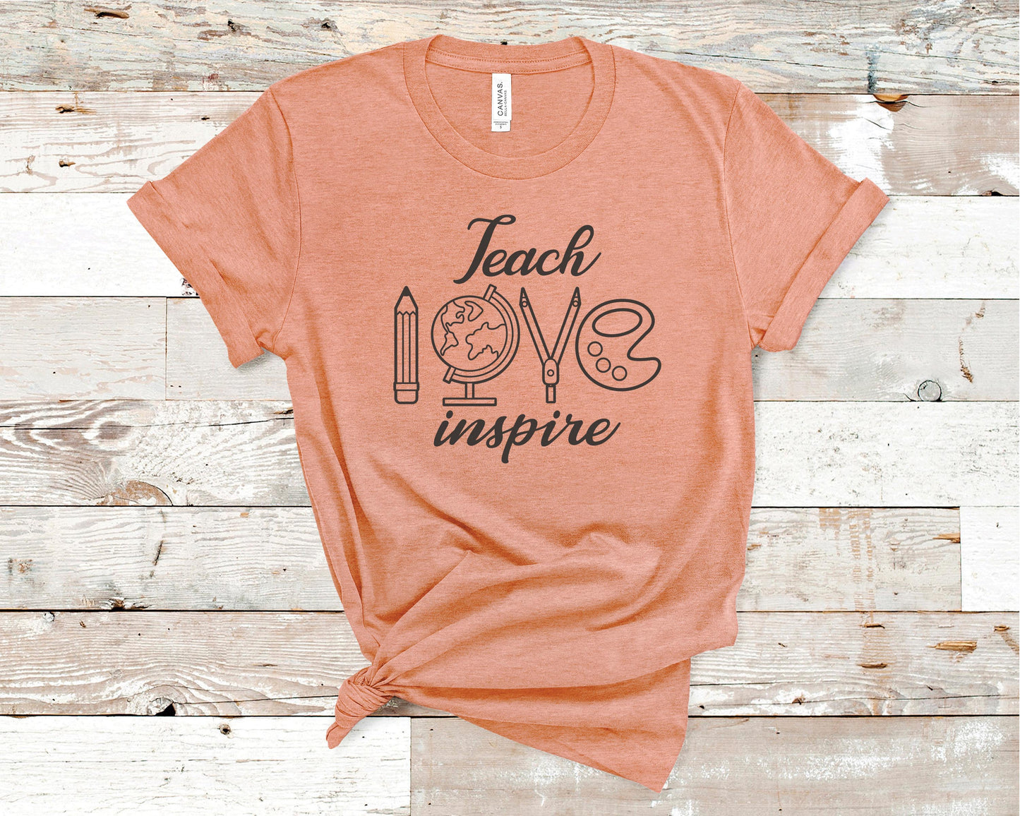 Teach Love Inspire - Teacher
