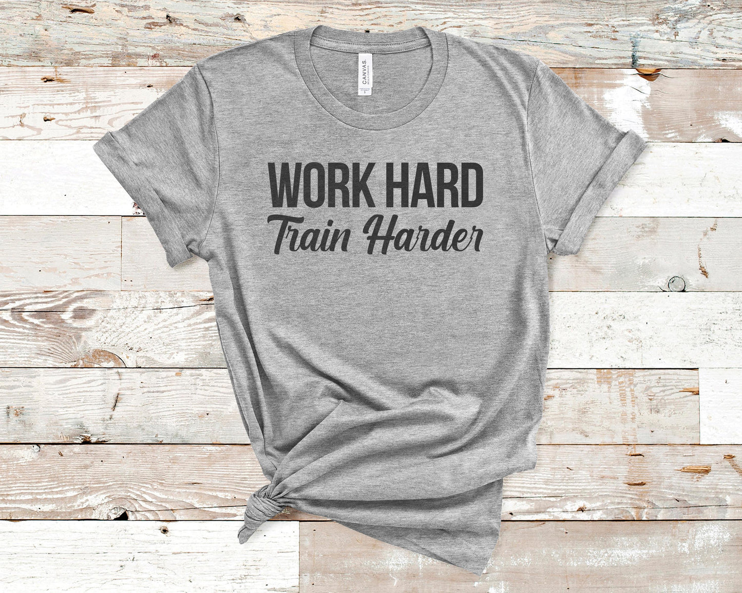 Work Hard Train Harder - Fitness Shirt